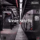 Nghe và tải nhạc Mp3 Wieder nicht da (Single) online