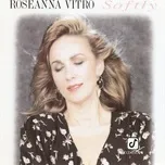 Nghe nhạc Softly - Roseanna Vitro