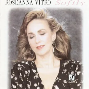 Softly - Roseanna Vitro