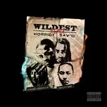 Ca nhạc Wildest (French Remix) (Single) - Horrid1, Sav'O, Fresh laDouille, V.A