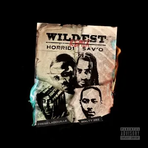 Wildest (French Remix) (Single) - Horrid1, Sav'O, Fresh laDouille, V.A