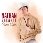 Nghe nhạc Como Antes (Single) - Nathan Galante