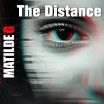 Nghe ca nhạc The Distance (Single) - Matilde G