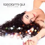Download nhạc hay Lasciami Qui (Single) miễn phí