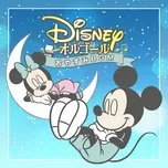 Tải nhạc Mp3 Disney Orgel/Oyasumi BGM miễn phí về điện thoại