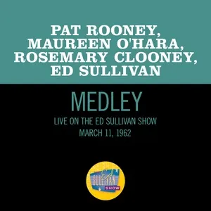 Oh Danny Boy/Londonderry Air/Dear Old Donegal (Medley/Live On The Ed Sullivan Show, March 11, 1962) (Single) - Maureen O'Hara, Rosemary Clooney, Pat Rooney Sr., V.A