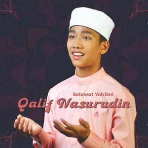 Selawat 'Adrikni (Single) - Qalif Nasurudin