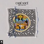 Tải nhạc hot Cade Voce (Single) miễn phí về máy