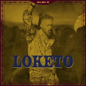 LOKETO (Single) - Albi X