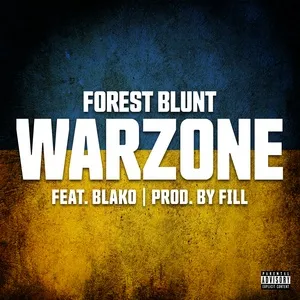 Warzone (Single) - Forest Blunt, Fill, Blako