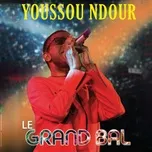 Nghe nhạc Le grand bal (Single) trực tuyến