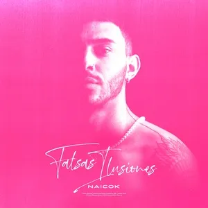 Falsas Ilusiones (Single) - Naicok