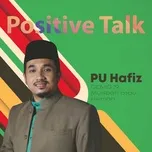 Positive Talk : COVID 19 Musibah atau Hikmah (Single) - PU Hafiz