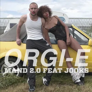 Mand 2.0 (Single) - Orgi-E, Jooks