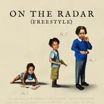 Nghe nhạc On The Radar (Freestyle) (Single) - Digga D