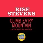 Nghe và tải nhạc hay Climb Ev’ry Mountain (Live On The Ed Sullivan Show, June 26, 1960) (Single) nhanh nhất