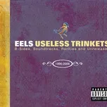 Download nhạc Useless Trinkets-B Sides, Soundtracks, Rarieties and Unreleased 1996-2006 Mp3 về điện thoại