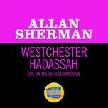 Nghe và tải nhạc Mp3 Westchester Hadassah (Live On The Ed Sullivan Show, January 15, 1967) (Single) hot nhất