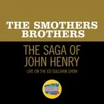 Nghe và tải nhạc The Saga Of John Henry (Live On The Ed Sullivan Show, January 29, 1967) (Single) hot nhất về điện thoại