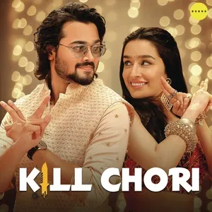 Kill Chori (Single) - Ash King, Nikhita Gandhi, Sachin Jigar
