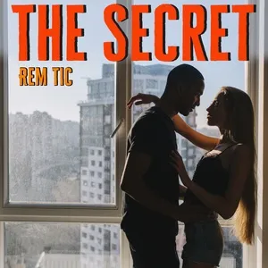 The Secret (Single) - Rem Tic