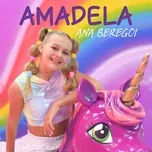 Amadela (Single) - Ana Beregoi