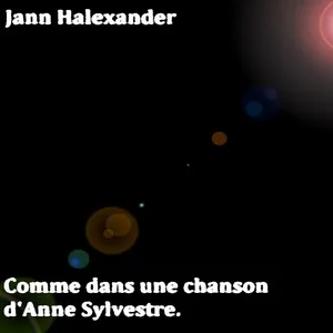 Comme dans une chanson d'Anne Sylvestre (EP) - Jann Halexander