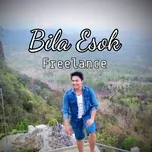Nghe nhạc Bila Esok (Single) miễn phí - NgheNhac123.Com