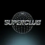 Nghe và tải nhạc hay SUPERCLUB online miễn phí