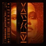 Tải nhạc hay Broken Matrix (Revizia Remix) (Single) Mp3 về máy