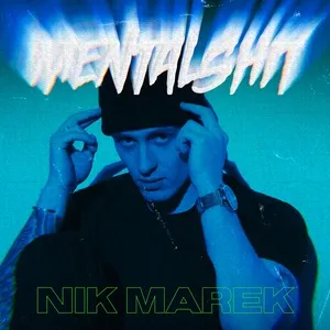 Mental Shit (Single) - Nik Marek
