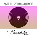 Nghe và tải nhạc Mp3 Nightlife Experiences Vol 13 về máy
