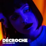 Download nhạc Decroche (Single) nhanh nhất về máy