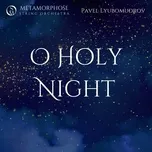 Nghe và tải nhạc hot O Holy Night (EP)