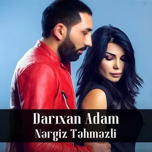 Darixan Adam (Single) - Nərgiz Təhməzli