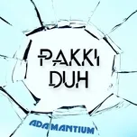 Nghe và tải nhạc Pakki Duh (Single) hot nhất