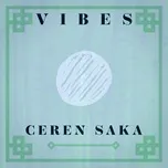 Nghe nhạc Vibes - Ceren Saka