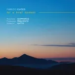 Ca nhạc For a Brief Moment - Fabrizio Cucco