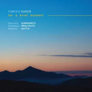 For a Brief Moment - Fabrizio Cucco