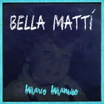 Bella mattì - Marco Manusso