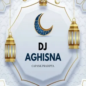 DJ AGHISNA (Single) - CAPANK PRADIPTA