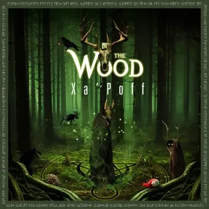 Into The Wood (EP) - Xa ́Poff