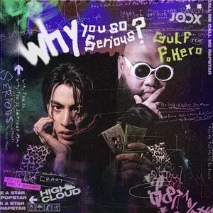Why You So Serious (Single) - GULF