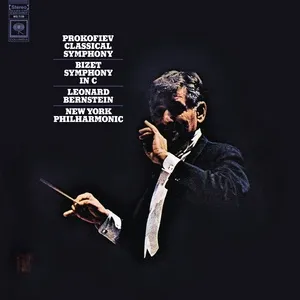 Prokofiev: Symphony No. 1 in D Major, Op. 25 - Bizet: Symphony in C Major ((Remastered)) - Leonard Bernstein
