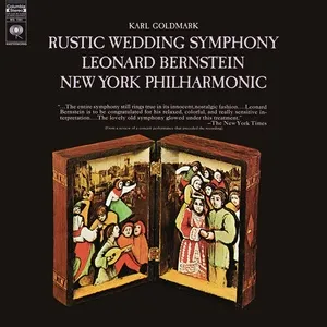 Goldmark: Rustic Wedding Symphony, Op. 26 ((Remastered)) - Leonard Bernstein