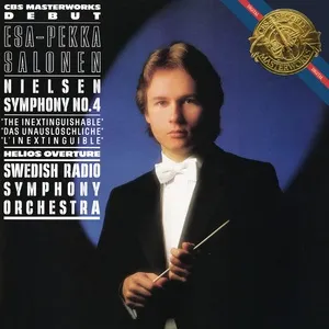 Nielsen: Symphony No. 4, Op. 29, & Helios Overture, Op. 17 - Esa-Pekka Salonen