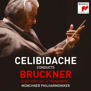 Bruckner: Symphony No. 4 - Sergiu Celibidache