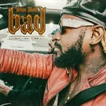 Tải nhạc Bad (Single) - Slim Kofi