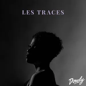 Les traces (Single) - Dorely