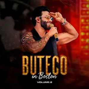 Buteco in Boston, Vol. 2 (Ao Vivo) (EP) - Gusttavo Lima